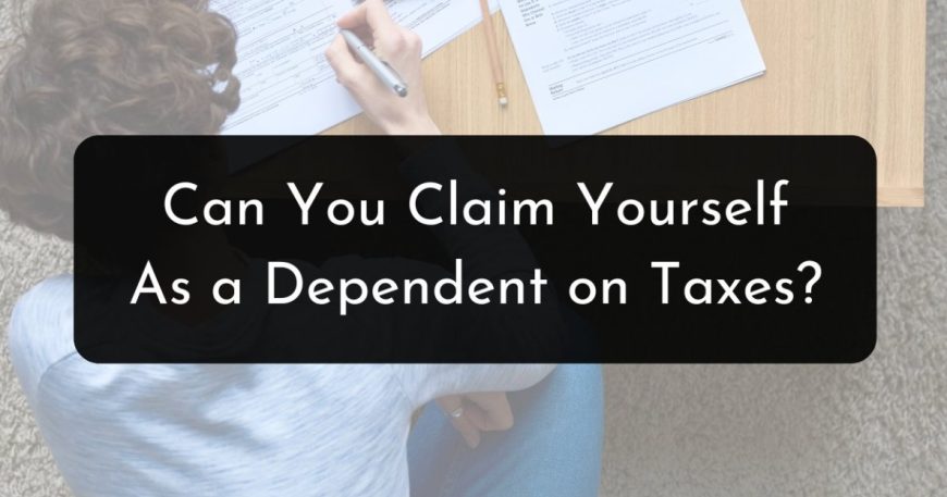Claim Yourself as a Dependent