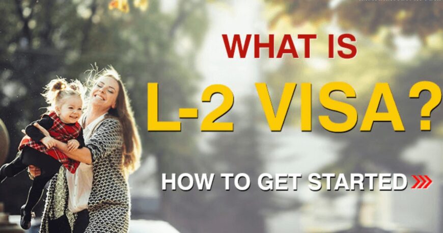 L2 Visa