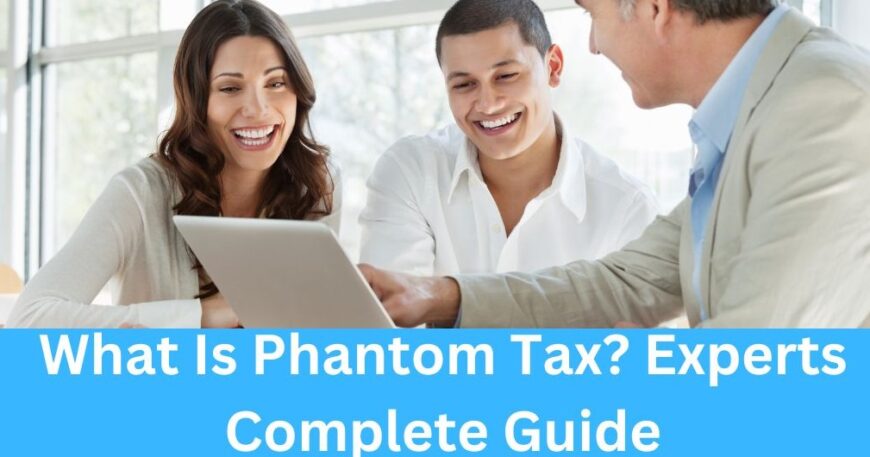 what is phantom tax